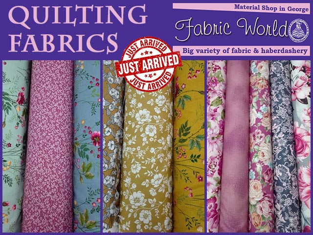 New Quilting Fabrics Arrived in George