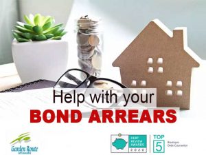Help with your Bond Arrears Mossel Bay Debt Counselling