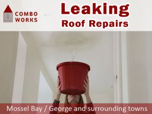 Leaking Roof Repair in Mossel Bay