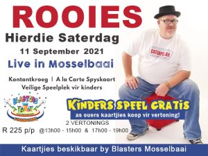 Rooies, hierdie Saterdag in Mosselbaai