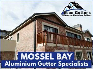 Mossel Bay Aluminium Gutter Specialists