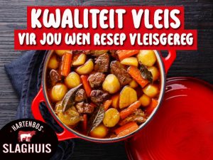 Kwaliteit vleis Hartenbos Slaghuis