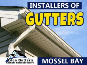 Installers of Gutters in Mossel Bay
