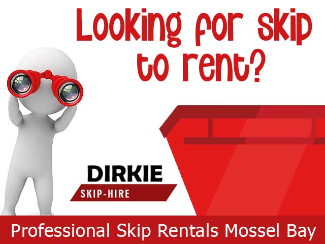 Looking for a skip to rent in Mossel Bay?