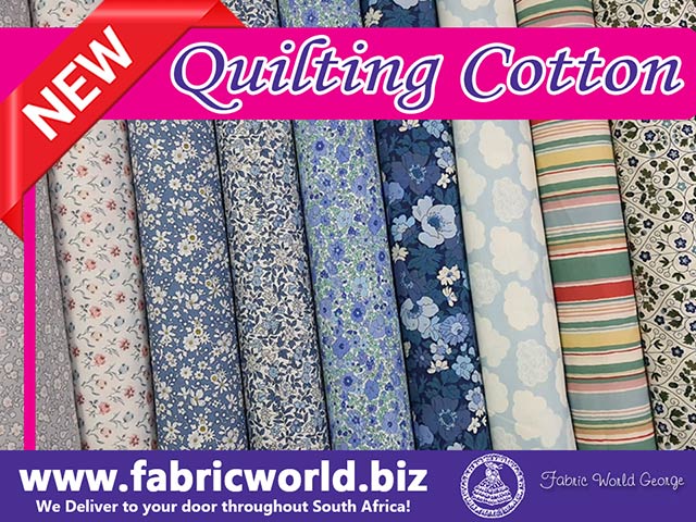 New Quilting Cotton in Stock at Fabric World in George