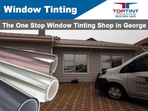 The One Stop Window Tinting Shop in George